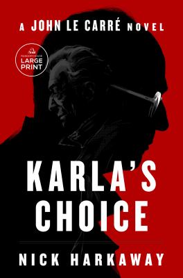 Karla's Choice A John Le Carre Novel cover image