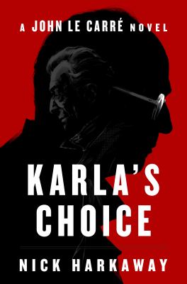 Karla's choice : a John le Carré novel  cover image cdn