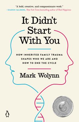 It Didn't Start with You: How Inherited Family Trauma Shapes Who We Are and How to End the Cycle cover image