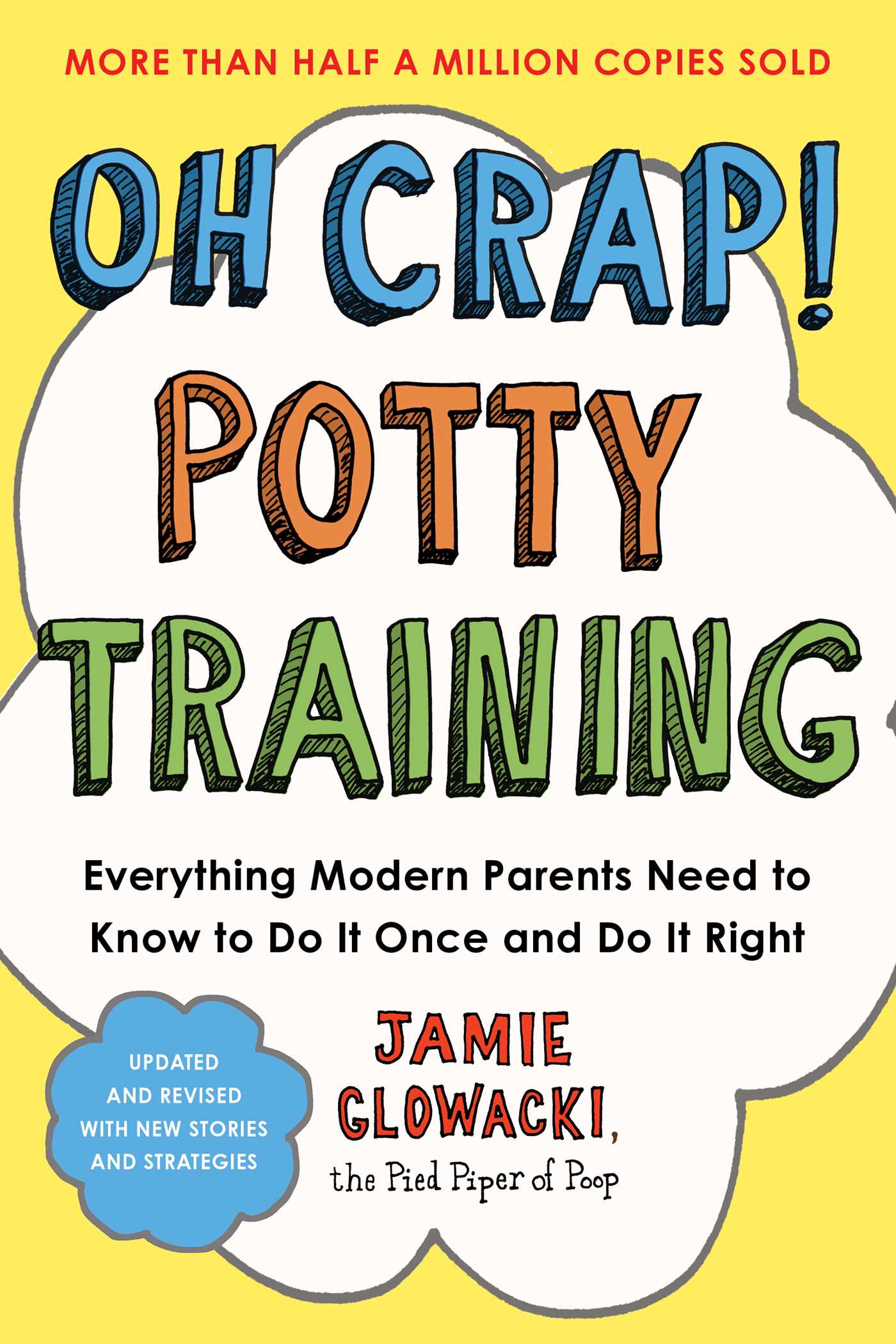 Oh Crap! Potty Training Everything Modern Parents Need to Know  to Do It Once and Do It Right cover image cdn