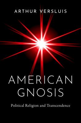 American Gnosis Political Religion and Transcendence cover image