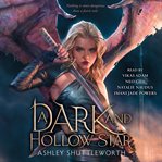 A Dark and Hollow Star : Dark and Hollow Star cover image cdn