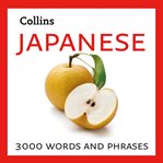 Collins Japanese : 3000 essential words and phrases cover image