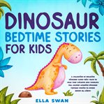 Dinosaur bedtime stories for kids cover image cdn