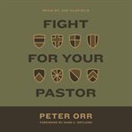 Fight for Your Pastor cover image cdn