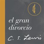 Gran Divorcio, El : Un Sueño cover image