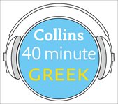 Greek in 40 minutes : learn to speak Greek in minutes with Collins cover image