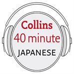 Japanese in 40 minutes : learn to speak Japanese in minutes with Collins cover image
