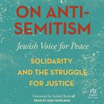 On Antisemitism : Solidarity and the Struggle for Justice cover image cdn