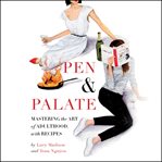 Pen & Palate : Mastering the Art of Adulthood, with Recipes cover image cdn