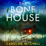 The Bone House cover image