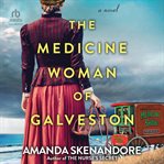The Medicine Woman of Galveston cover image cdn