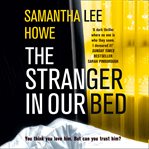 The Stranger in Our Bed cover image