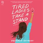 Tired ladies take a stand cover image cdn