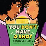You Don't Have a Shot cover image cdn