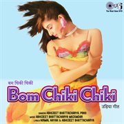 Bom Chiki Chiki cover image