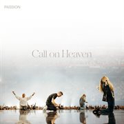 Call on Heaven [Live] cover image