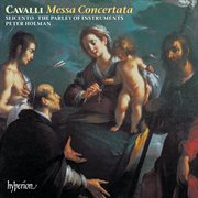 Cavalli : Messa Concertata & Other Works cover image