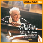 Charles Aznavour & The Clayton Hamilton Jazz Orchestra cover image