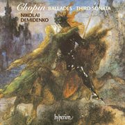 Chopin : 4 Ballades & Sonata No. 3 cover image