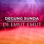 Degung Sunda Di Emut Emut cover image