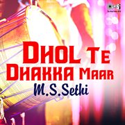 Dhol Te Dhakka Maar cover image