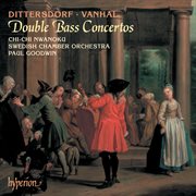 Dittersdorf & Vanhal : Double Bass Concertos cover image