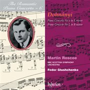 Dohnányi : Piano Concertos Nos. 1 & 2 (Hyperion Romantic Piano Concerto 6) cover image