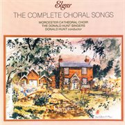 Elgar : The Complete Choral Songs cover image