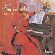 For Children : Piano Music for the Young to Play and Enjoy cover image