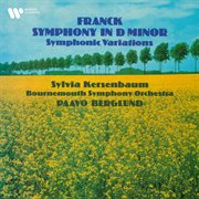 Franck : Symphony in D Minor & Symphonic Variations cover image cdn