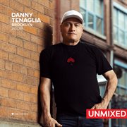 Global Underground #45 : Danny Tenaglia. Brooklyn (Unmixed) cover image cdn