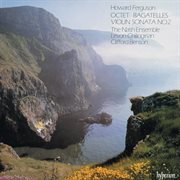 Howard Ferguson : Octet, Bagatelles & Violin Sonata cover image