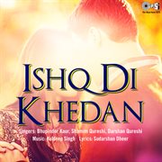 Ishq Di Khedan cover image