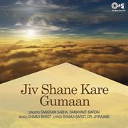 Jiv Shane Kare Gumaan cover image
