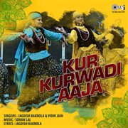 Kur Kurwadi Aaja cover image