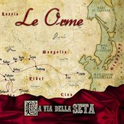La Via Della Seta cover image