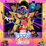 Marvel's Moon Girl and Devil Dinosaur : Season 2 [Original Soundtrack] cover image cdn