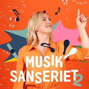 Musiksanseriet 2 : Børnemusik Til Leg Og Sansning cover image