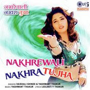 Nakhrewali Nakhra Tujha cover image