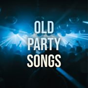 Old Party Songs cover image