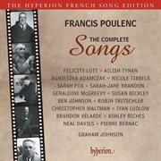 Poulenc : The Complete Songs (Hyperion French Song Edition) cover image