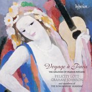 Poulenc : Voyage à Paris (Hyperion French Song Edition) cover image