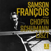 Samson François Plays Chopin, Schumann & Liszt cover image cdn