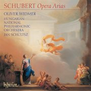 Schubert : Opera Arias & Scenes for Baritone cover image