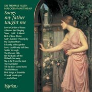 Songs My Father Taught Me : Parlour Songs & Ballads cover image