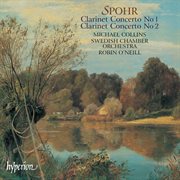 Spohr : Clarinet Concertos Nos. 1 & 2 cover image