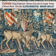 Stanford : A Song of Agincourt & Other Works cover image cdn