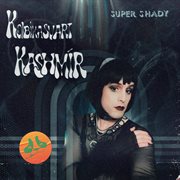 SUPER SHADY : KOLBIKASVART KASHMÍR cover image