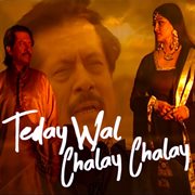 Teday Wal Chalay Chalay cover image